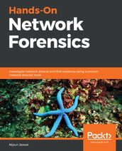 Hands-On Network Forensics