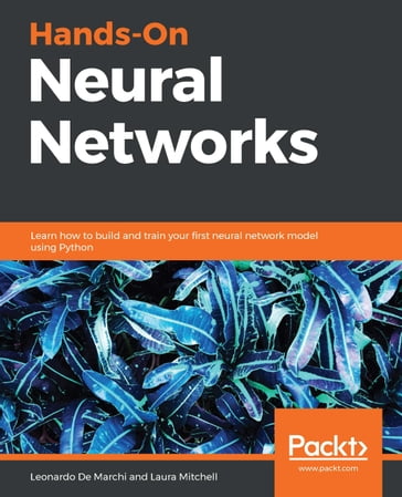 Hands-On Neural Networks - Laura Mitchell - Leonardo De Marchi