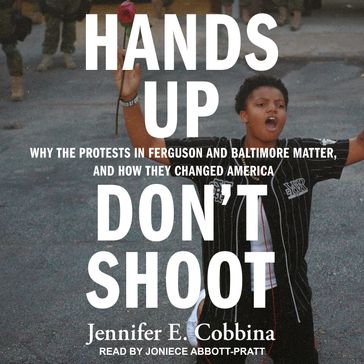 Hands Up, Don't Shoot - Jennifer E. Cobbina