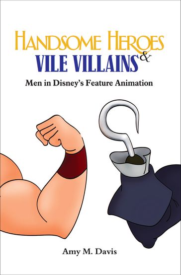 Handsome Heroes & Vile Villains - Amy M. Davis