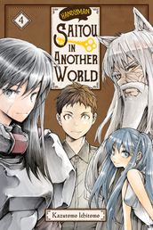 Handyman Saitou in Another World, Vol. 4