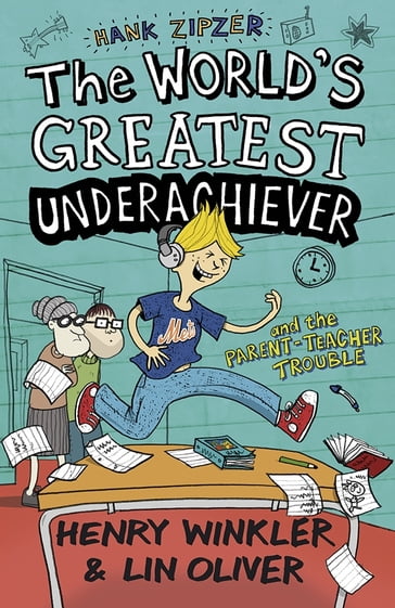 Hank Zipzer 7: The World's Greatest Underachiever and the Parent-Teacher Trouble - Henry Winkler - Lin Oliver