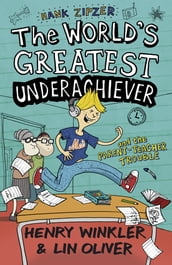 Hank Zipzer 7: The World s Greatest Underachiever and the Parent-Teacher Trouble