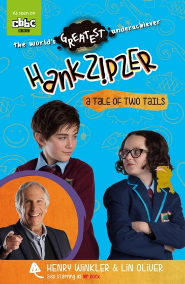 Hank Zipzer: A Tale of Two Tails - Henry Winkler - Lin Oliver