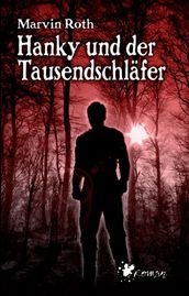 Hanky und der Tausendschlafer