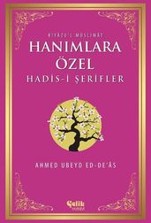 Hanmlara Özel Hadis-i erifler