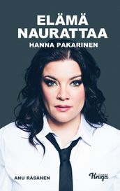 Hanna Pakarinen Elämä naurattaa