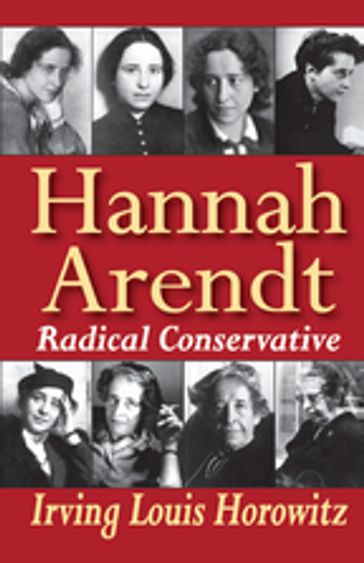 Hannah Arendt - Irving Horowitz