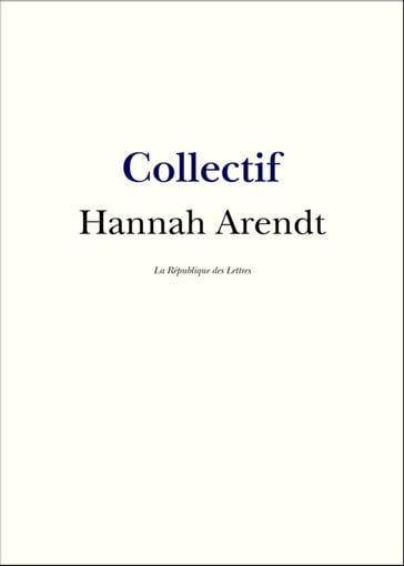 Hannah Arendt - La République Des Lettres