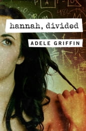 Hannah, Divided