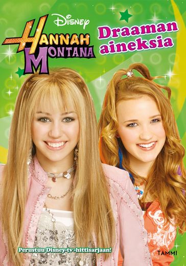 Hannah Montana. Draaman aineksia - Disney - M.C. King