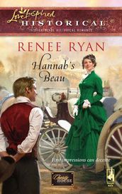 Hannah s Beau (Charity House, Book 2) (Mills & Boon Historical)
