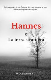 Hannes o La terra straniera