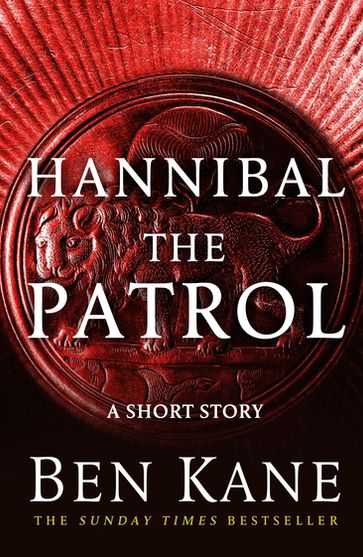 Hannibal: The Patrol - Ben Kane