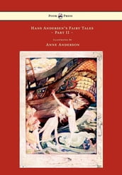 Hans Andersen s Fairy Tales - Illustrated by Anne Anderson - Part II