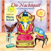 Hans Christian Andersen: Die Nachtigall - Ein musikalisches Marchen