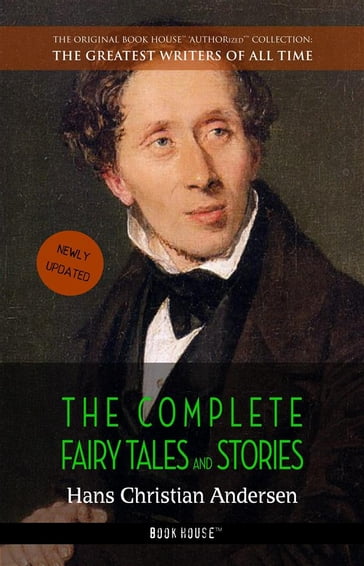 Hans Christian Andersen: The Complete Fairy Tales and Stories - Hans Christian Andersen