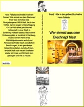 Hans Fallada: Wer einmal aus dem Blechnapf frisst Band 185e in der gelben Buchreihe bei Jürgen Ruszkowski