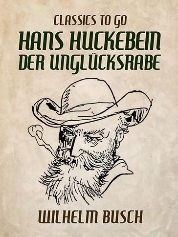 Hans Huckebein der Unglücksrabe - Wilhelm Busch