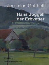 Hans Joggeli der Erbvetter