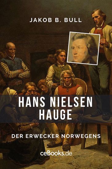 Hans Nielsen Hauge - Jakob B. Bull