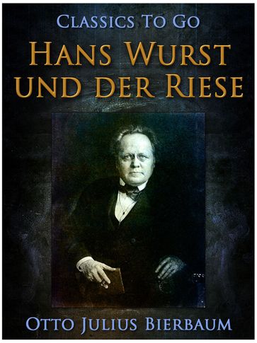 Hans Wurst und der Riese - Otto Julius Bierbaum