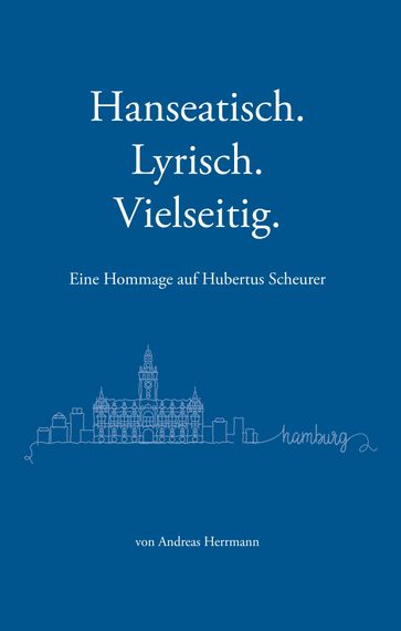 Hanseatisch, Lyrisch, Vielseitig - Andreas Herrmann