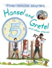 Hansel and Gretel and Other Stories