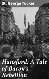 Hansford: A Tale of Bacon s Rebellion