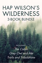 Hap Wilson s Wilderness 3-Book Bundle