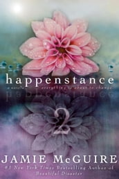 Happenstance: A Novella Series (Part Two)