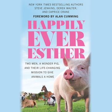 Happily Ever Esther - Steve Jenkins - Derek Walter - Caprice Crane