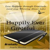 Happily Ever Grateful