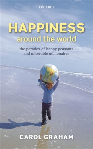 Happiness Around the World - Carol Graham
