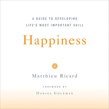 Happiness - Matthieu Ricard - Daniel Goleman