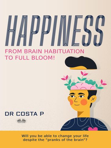 Happiness - Dr. Costa P