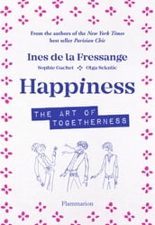 Happiness. The art of togetherness