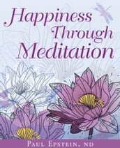 Happiness Through Meditation