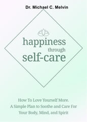 Happiness Through Self-Care