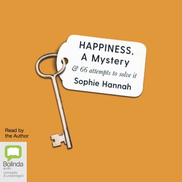 Happiness, a Mystery - Sophie Hannah