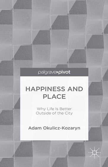 Happiness and Place - Adam Okulicz-Kozaryn