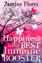 Happiness is the Best Immune Booster