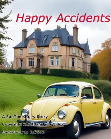 Happy Accidents - FuntimeTales