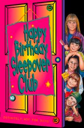 Happy Birthday, Sleepover Club (The Sleepover Club, Book 10)