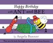 Happy Birthday with Ant and Bee (Ant and Bee)