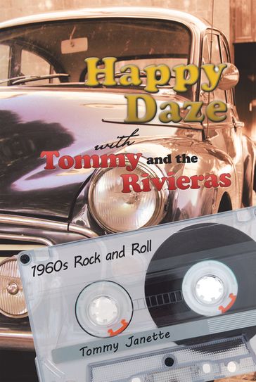 Happy Daze with Tommy and the Rivieras - Tommy Janette