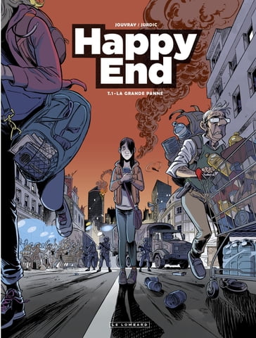 Happy End - Tome 1 - La Grand panne - Olivier JOUVRAY