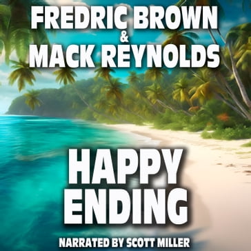 Happy Ending - Fredric Brown - Mack Reynolds