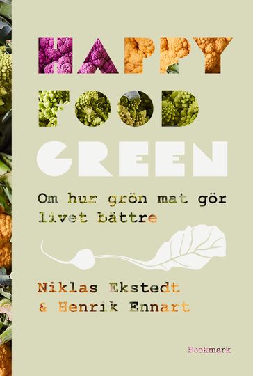 Happy Food Green - Henrik Ennart - Niklas Ekstedt