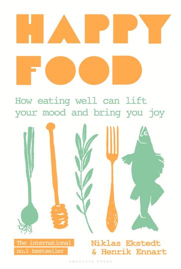 Happy Food - Henrik Ennart - Niklas Ekstedt